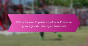 Difesa Prevent: Copertura profonda, Prevenire grandi giocate, Strategie situazionali